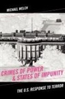Michael Welch - Crimes of Power & States of Impunity