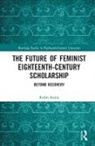 Robin Runia, Robin Runia - Future of Feminist Eighteenth-Century Scholarship