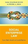 Steven A. Dean, Steven A. (Professor Dean, Dana Brakman Reiser, Dana Brakman (Professor Reiser - Social Enterprise Law