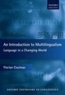 Coulmas, Florian Coulmas, Florian (Senior Professor Coulmas, Coulmas Florian - Introduction to Multilingualism