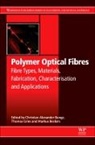 Christian-Alexander (University of Applied Bunge, Markus Beckers, Markus (RWTH Aachen University Beckers, Beckers Markus, Christian-Alexander Bunge, Christian-Alexander (University of Applied Sciences Leipzig (HfTL) Bunge... - Polymer Optical Fibres