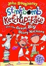 John Dougherty, John ( Dougherty, Dougherty John, David Tazzyman, David ( Tazzyman, Tazzyman David - Stinkbomb and Ketchup-Face and the Great Big Story Nickers