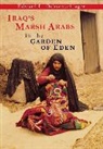 Edward L. Ochsenschlager, Ochsenschlager Edward L. - Iraq s Marsh Arabs in the Garden of Eden