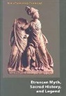 Nancy Thomson D Grummond, Nancy Thomson de Grummond - Etruscan Myth, Sacred History, and Legend