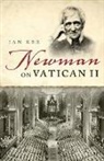 Ian Ker, Ian (Theology Faculty Ker - Newman on Vatican II