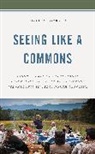 Joshua Lockyer, Lockyer Joshua - Seeing Like a Commons