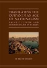 M Brett Wilson, M. Brett (Assistant Professor of Religious Wilson, M. Brett (Assistant Professor of Religious Studies Wilson, Wilson M. Brett - Translating the Qur''an in an Age of Nationalism