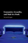 Trevon D. Logan, Trevon D. (Ohio State University) Logan, Logan Trevon D. - Economics, Sexuality, and Male Sex Work