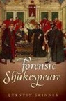 Quentin Skinner, Quentin (Barber Beaumont Professor of the Skinner, Quentin (Barber Beaumont Professor of the Humanities Skinner - Forensic Shakespeare