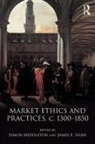 Simon (Sheffield University Middleton, Simon Middleton, Middleton Simon, James E. Shaw, Shaw James E. - Market Ethics and Practices, C.13001850
