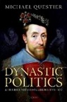 Michael Questier, Michael (Senior Research Fellow Questier, Questier Michael - Dynastic Politics and the British Reformations, 1558-1630