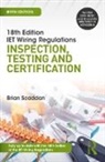 Brian Scaddan, Scaddan Brian - Iet Wiring Regulations: Inspection, Testing and Certification