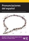 H. Robyn Clarke, Rajiv Rao, Rao Rajiv, Fernando Tejedo-Herrero, Tejedo-Herrero Fernando, Donald N. Tuten... - Pronunciaciones Del Espanol
