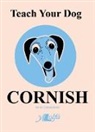 Anne Cakebread, Anne Cakebread - Teach Your Dog Cornish