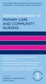 Judy (Senior Lecturer Brook, Judy Brook, Brook Judy, Caroline McGraw, Val Thurtle, Thurtle Val - Oxford Handbook of Primary Care and Community Nursing