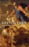 Ann W. Astell, Ann W. Astell - Saving Fear in Christian Spirituality