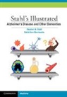 Debbi Morrissette, Debbi (Neuroscience Education Institute) Morrissette, Stephen M. Stahl, Stephen M. (University of California Stahl, Stahl Stephen M. - Stahl''s Illustrated Alzheimer''s Disease and Other Dementias