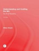 William Moylan, Moylan William - Understanding and Crafting the MIX