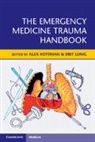 Alex Long Koyfman, Alex Koyfman, Koyfman Alex, Brit Long - Emergency Medicine Trauma Handbook