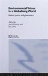 Ian Lowe, Ian Paavola Lowe, Jouni Paavola - Environmental Values in a Globalizing World