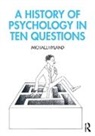 Michael Hyland, Hyland Michael - History of Psychology in Ten Questions