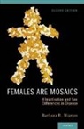 Barbara (Professor of Pediatrics Migeon, Migeon Barbara - Females Are Mosaics