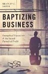 Bradley C. Smith, Bradley C. (Private Investor Smith - Baptizing Business