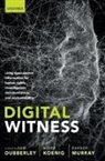 Sam (Research Consultant Dubberley, Sam Dubberley, Alexa Koenig, Koenig Alexa, Daragh Murray, Murray Daragh - Digital Witness