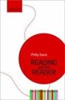 Philip Davis, Philip (Director of Crils (Centre for Resea Davis, Philip (Director of CRILS (Centre For Research In Reading Davis - Reading and the Reader