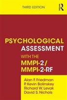 P. Kevin Bolinskey, Bolinskey P. Kevin, Alan F. Friedman, Alan F. (Northwestern University Medical Friedman, Alan F. Bolinskey Friedman, Friedman Alan F.... - Psychological Assessment With the Mmpi-2 / Mmpi-2-Rf