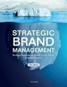 Larry Percy, Larry (International Consultant in Marketing and Communication and Visiting Professor at Copenhagen Business School) Percy, Professor Simon (Professor of Marketing Pervan, Simon Pervan, Richard Rosenbaum-Elliott, Richard (Professor Emeritus of Rosenbaum-Elliott... - Strategic Brand Management