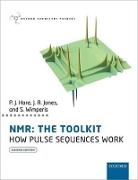 Peter Hore, Peter (Professor of Chemistry Hore, Peter J. Hore, Hore Peter, Jonathan Jones, Jonathan (Head of Teaching Jones... - Nmr: The Toolkit