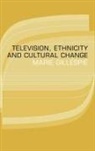 Marie Gillespie - Television, Ethnicity and Cultural Change