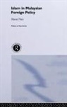 Shanti Nair - Islam in Malaysian Foreign Policy