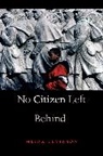 Meira Levinson, Levinson Meira - No Citizen Left Behind