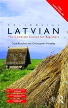 Christopher Moseley, Christopher (University College London Moseley, Moseley Christopher, Dace Prauli_s, Dace Prauli¿¿, Dace Praulins... - Colloquial Latvian