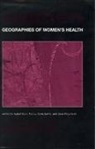 Nancy Dyck Davis Lewis, Isabel Davis Lewis Dyck, Nancy Davis Lewis, Isabel Dyck, Sara Mclafferty - Geographies of Women''s Health