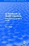 H. Rose, H.J. Rose - Handbook of Greek Literature (Routledge Revivals)