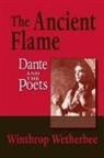 Winthrop Wetherbee - Ancient Flame