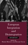 Robert Taylor Bideleux, Robert Bideleux, Professor Richard Taylor, Richard Taylor - European Integration and Disintegration