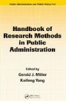 Sondra Brandler, Sondra Roman Brandler, Brandler Sondra, Gerald J. (Rutgers University Miller, Camille P. Roman, Roman Camille P.... - Handbook of Research Methods in Public Administration