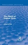 Irving Copi - Theory of Logical Types (Routledge Revivals)