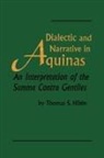 Thomas S. Hibbs - Dialectic and Narrative in Aquinas
