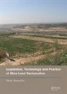 Zhenqi Hu, Zhenqi Hu, Hu Zhenqi - Legislation, Technology and Practice of Mine Land Reclamation