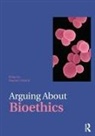 Stephen Holland, Stephen Holland, Holland Stephen - Arguing About Bioethics