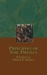 Rattan Lal, Rattan Shukla Lal, Lal Rattan, Manoj K. Shukla - Principles of Soil Physics