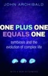 John Archibald, John (Professor Archibald, Archibald John - One Plus One Equals One