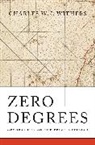 Withers, Charles W J Withers, Charles W. J. Withers, Withers Charles W. J. - Zero Degrees