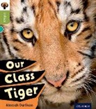 Alessah Darlison, Antonia Stylianou - Oxford Reading Tree Infact: Level 7: Our Class Tiger