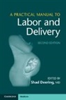 Shad Deering, Shad (Uniformed Services University of th Deering, Shad (Uniformed Services University of the Health Sciences Deering, Deering Shad - Practical Manual to Labor and Delivery